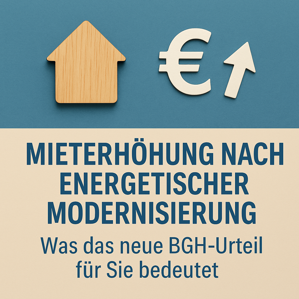 Mieterhöhung nach Modernisierung - neues BGH Urteil